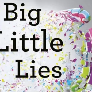 "Big Little Lies" by Liane Moriarty